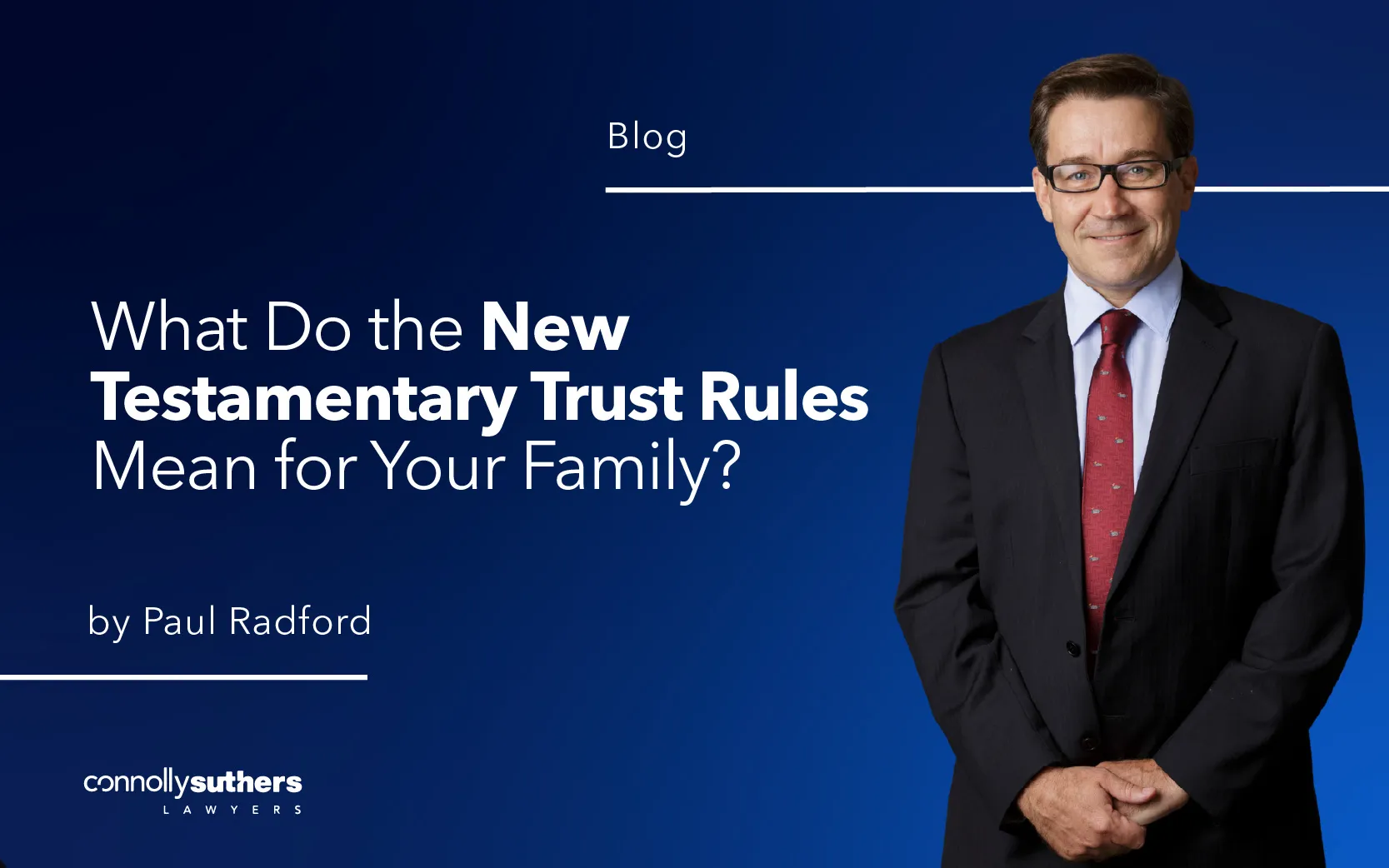 What Do the New Testamentary Trust Rules Mean for Your Family?