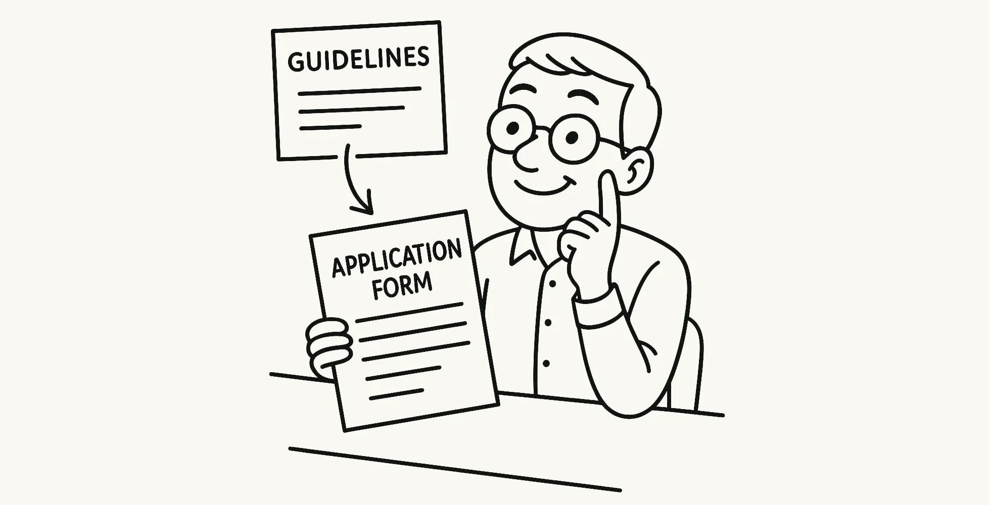 Start with the Application Form, Not the Guidelines