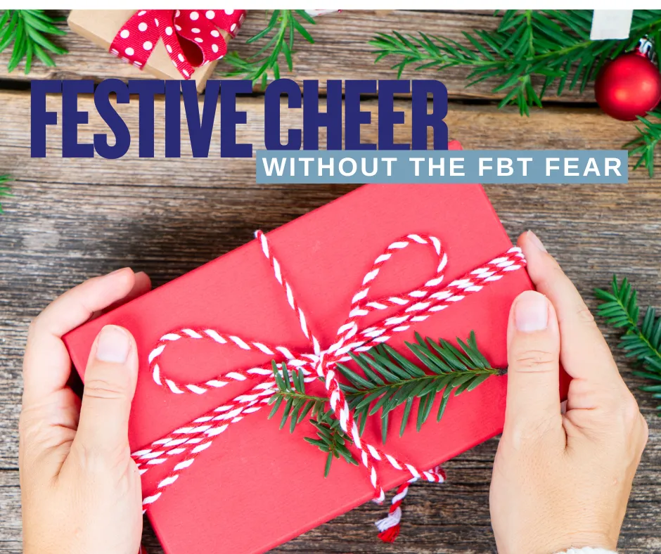 Festive Cheer Without the FBT Fear