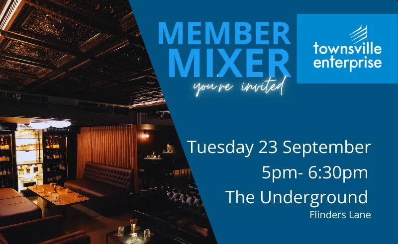 September Townsville Enterprise Member Mixer